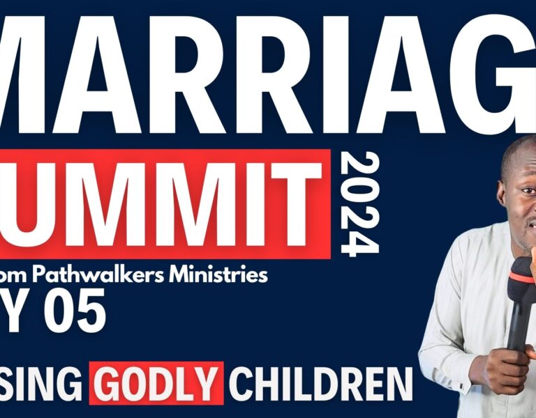 How To DEVELOP The Right ATTITUDE For Effective PARENTING | Marriage Summit 2024 – Day 05