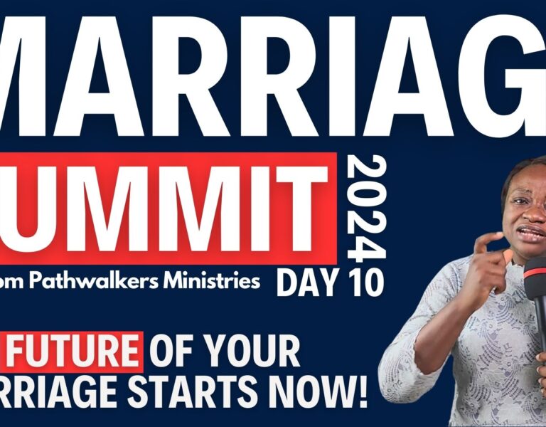 Your Marriage, Your Choices, Your Future | Marriage Summit 2024 – Day 10