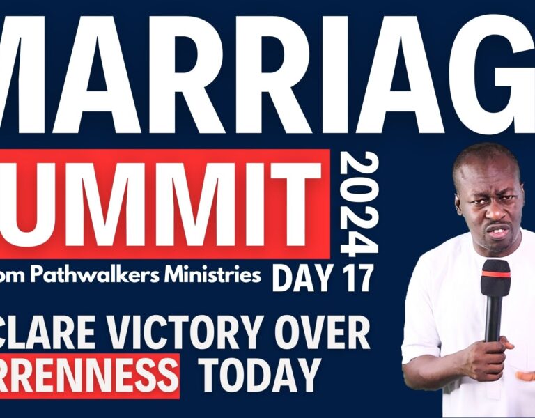 Prophetic Prayer Against The Stronghold of BARRENNESS in Marriage | Marriage Summit 2024 – Day 17